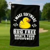 I Make Software Bug Free Programmer Debugging Rubber Duck Gift Golf Towel thumb 1