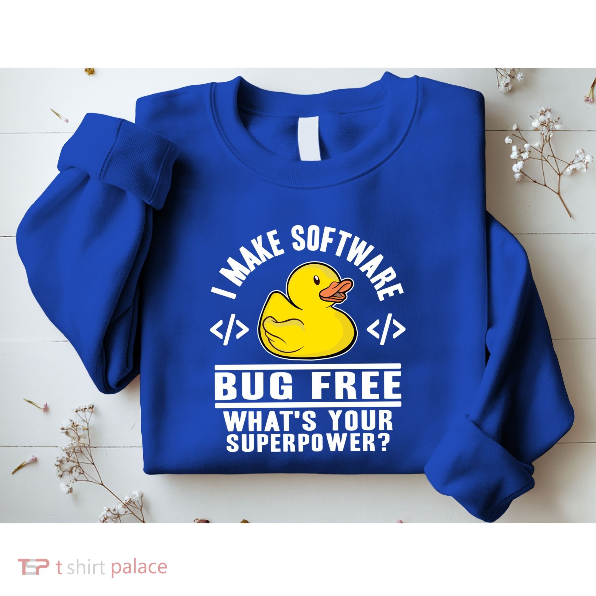 I Make Software Bug Free Programmer Debugging Rubber Duck Gift Sweatshirt