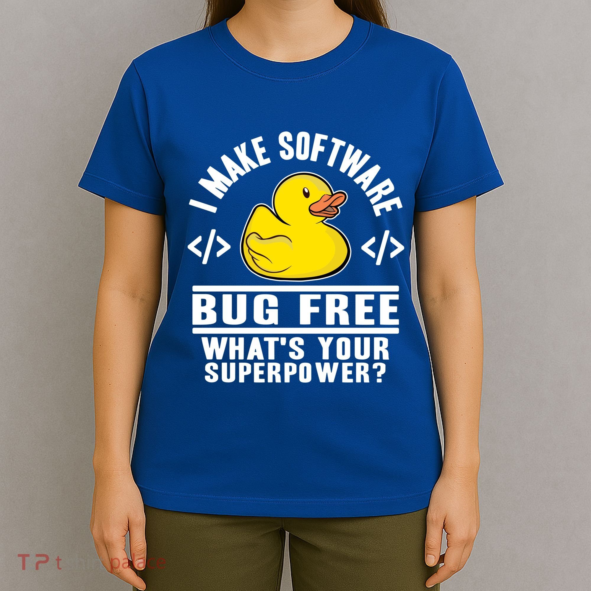I Make Software Bug Free Programmer Debugging Rubber Duck Gift T-Shirt