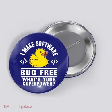 I Make Software Bug Free Programmer Debugging Rubber Duck Gift Button