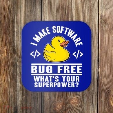 I Make Software Bug Free Programmer Debugging Rubber Duck Gift Coaster