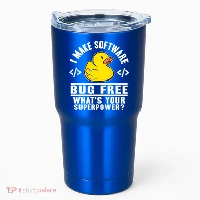 I Make Software Bug Free Programmer Debugging Rubber Duck Gift Tumbler