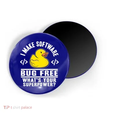 I Make Software Bug Free Programmer Debugging Rubber Duck Gift Magnet