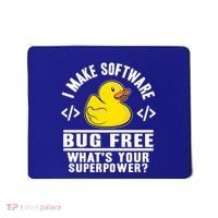I Make Software Bug Free Programmer Debugging Rubber Duck Gift Mousepad thumb 0