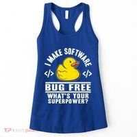 I Make Software Bug Free Programmer Debugging Rubber Duck Gift Women's Tank Top thumb 0