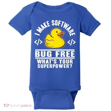 I Make Software Bug Free Programmer Debugging Rubber Duck Gift Baby Bodysuit