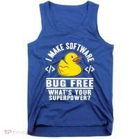 I Make Software Bug Free Programmer Debugging Rubber Duck Gift Tank Top thumb 0