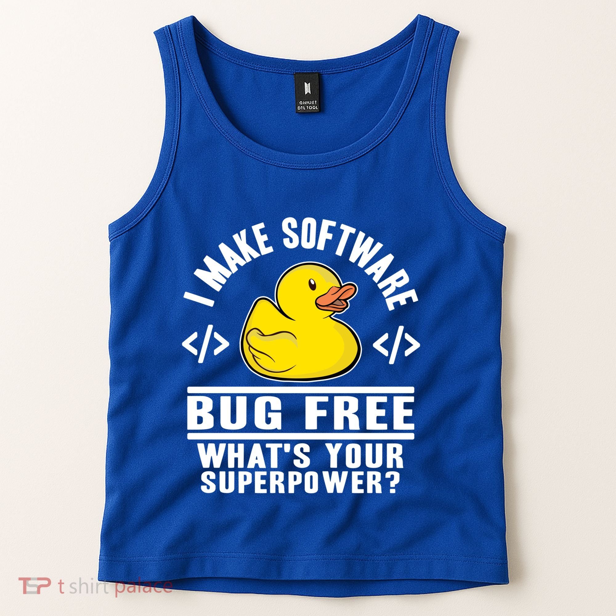 I Make Software Bug Free Programmer Debugging Rubber Duck Gift Tank Top