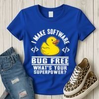I Make Software Bug Free Programmer Debugging Rubber Duck Gift Women's T-Shirt thumb 3