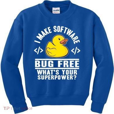 I Make Software Bug Free Programmer Debugging Rubber Duck Gift Kids Sweatshirt