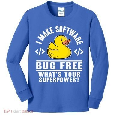 I Make Software Bug Free Programmer Debugging Rubber Duck Gift Kids Long Sleeve Shirt