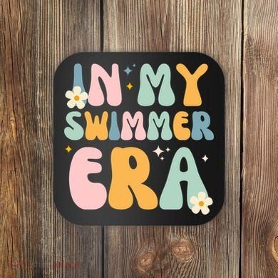 In My Swimmer Era Coaster