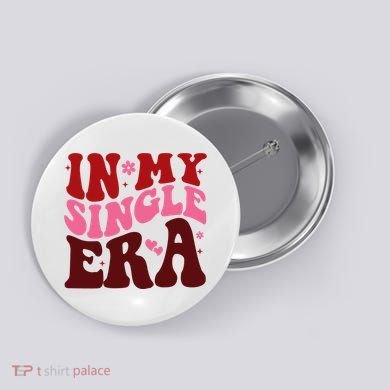 In My Single Era Anti Valentine Groovy Button