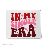 In My Single Era Anti Valentine Groovy Mousepad thumb 0