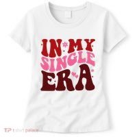In My Single Era Anti Valentine Groovy Women's T-Shirt thumb 0