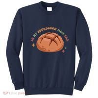 In My Sourdough Mom Era Baking Mom Mother’S Day Bread Baker Sweatshirt thumb 0
