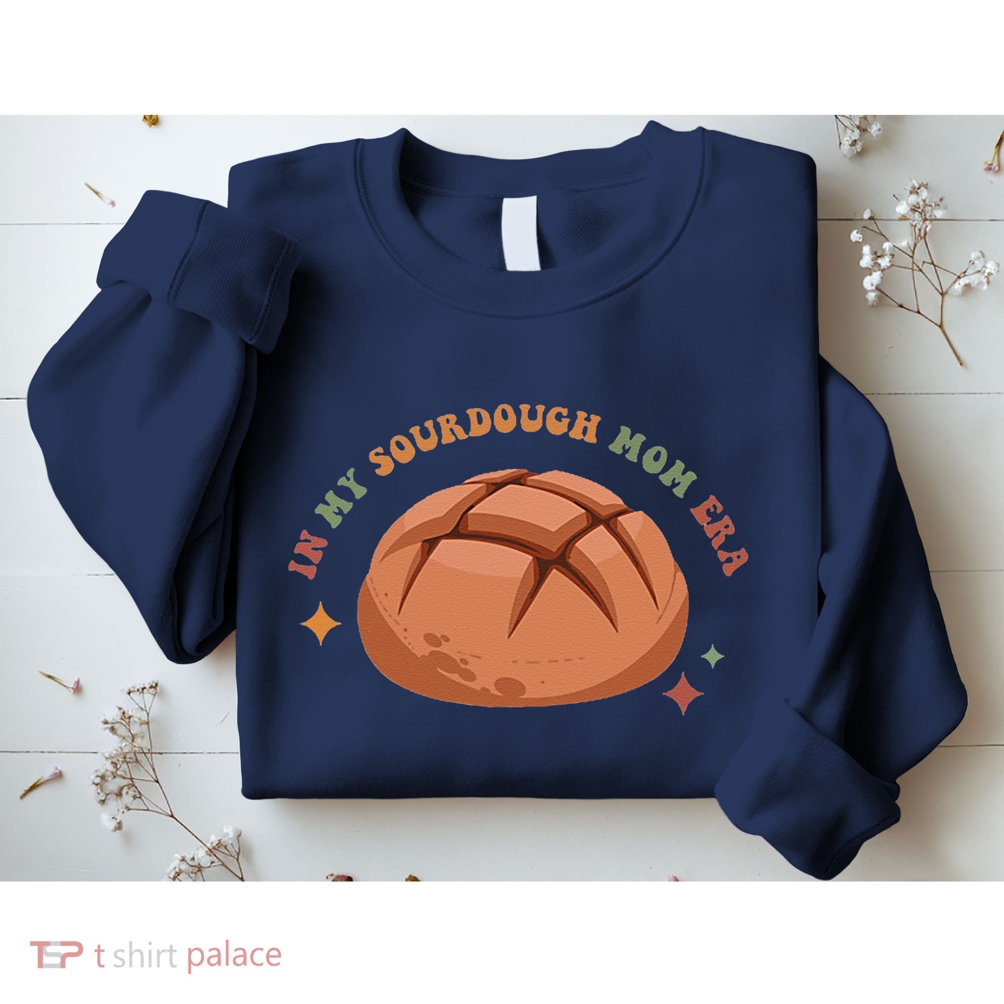 In My Sourdough Mom Era Baking Mom Mother’S Day Bread Baker Sweatshirt