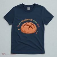 In My Sourdough Mom Era Baking Mom Mother’S Day Bread Baker T-Shirt thumb 5