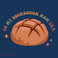 In My Sourdough Mom Era Baking Mom Mother’S Day Bread Baker T-Shirt thumb 7