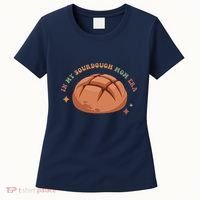 In My Sourdough Mom Era Baking Mom Mother’S Day Bread Baker Women's T-Shirt thumb 0
