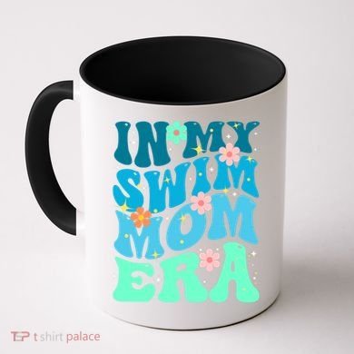 In My Swim Mom Era Coffee Mug