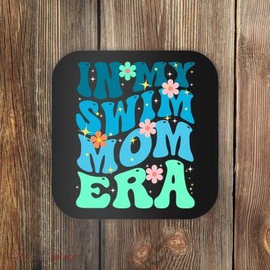 In My Swim Mom Era Coaster