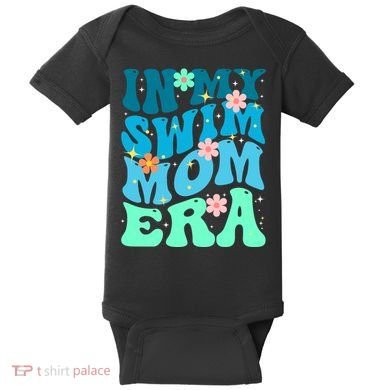 In My Swim Mom Era Baby Bodysuit