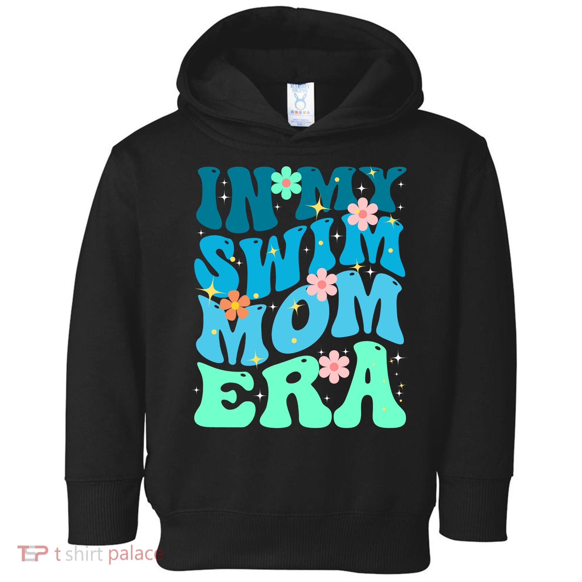 In My Swim Mom Era Toddler Hoodie