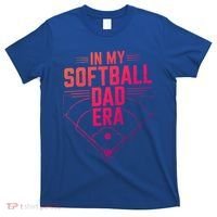 In My Softball Dad Era Softball Team Dad Softball Dads Gift T-Shirt thumb 0