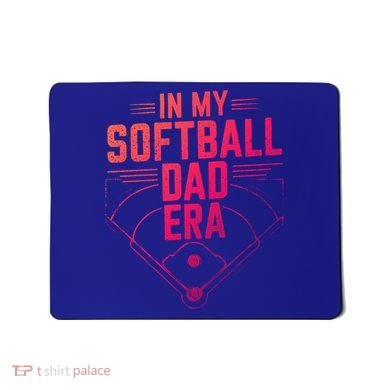 In My Softball Dad Era Softball Team Dad Softball Dads Gift Mousepad