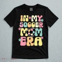 In My Soccer Mom Era Soccer Mama Funny Soccer Game Day T-Shirt thumb 5