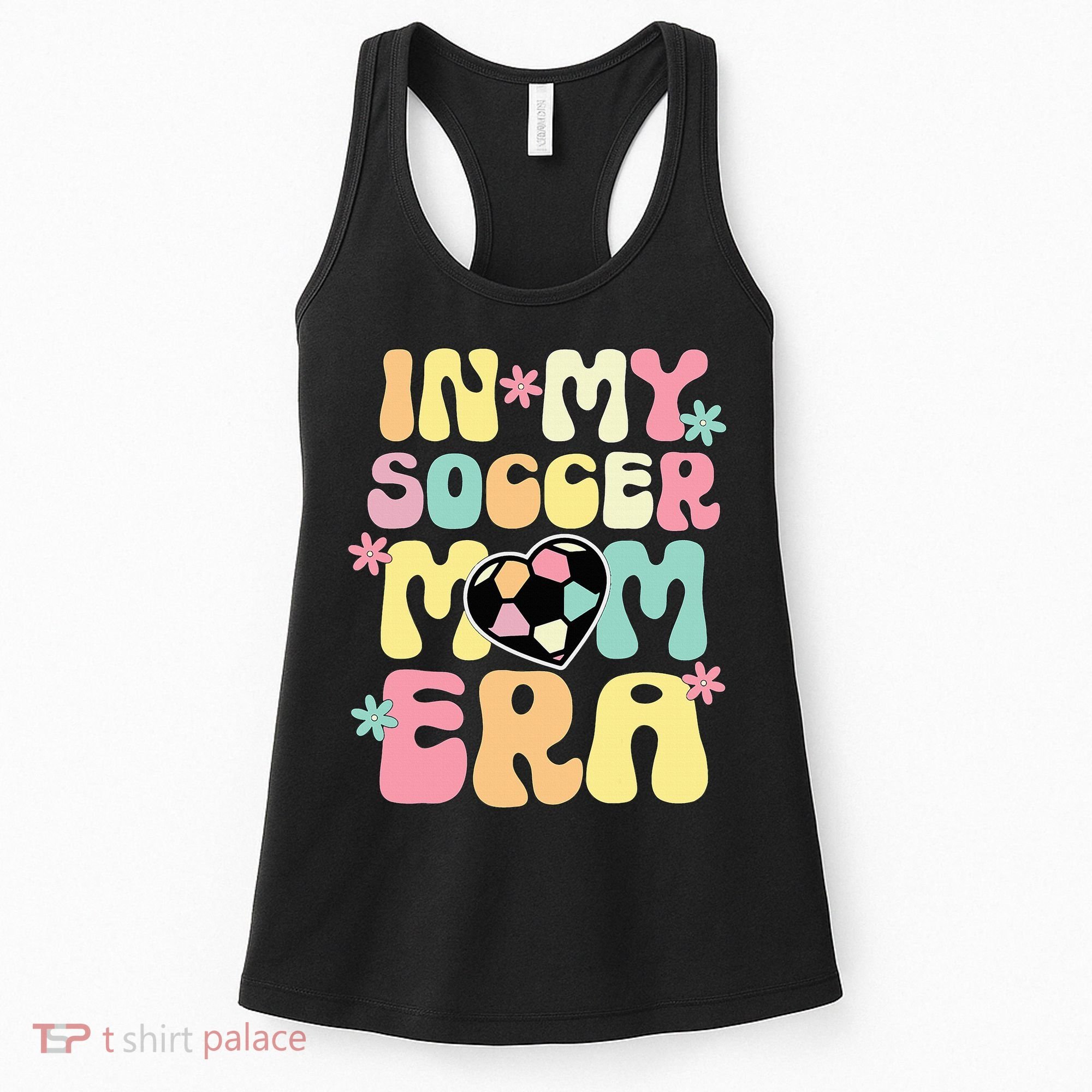 In My Soccer Mom Era Soccer Mama Funny Soccer Game Day Women's Tank Top