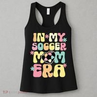 In My Soccer Mom Era Soccer Mama Funny Soccer Game Day Women's Tank Top thumb 3