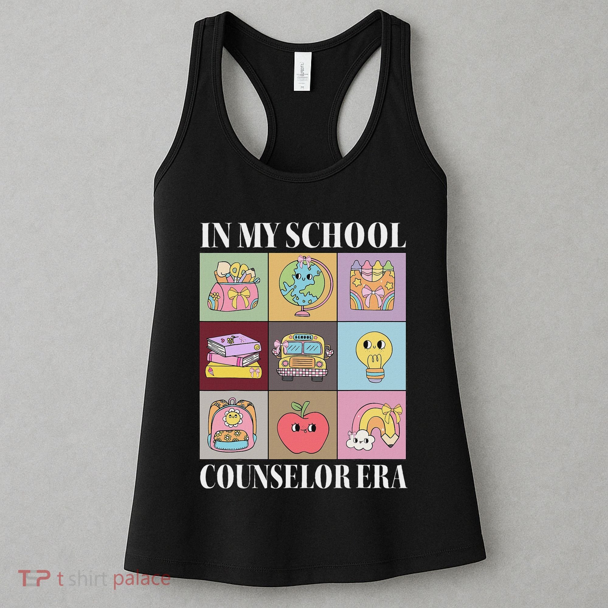 In My School Counselor Era Back To School Teacher Counseling Women's Tank Top