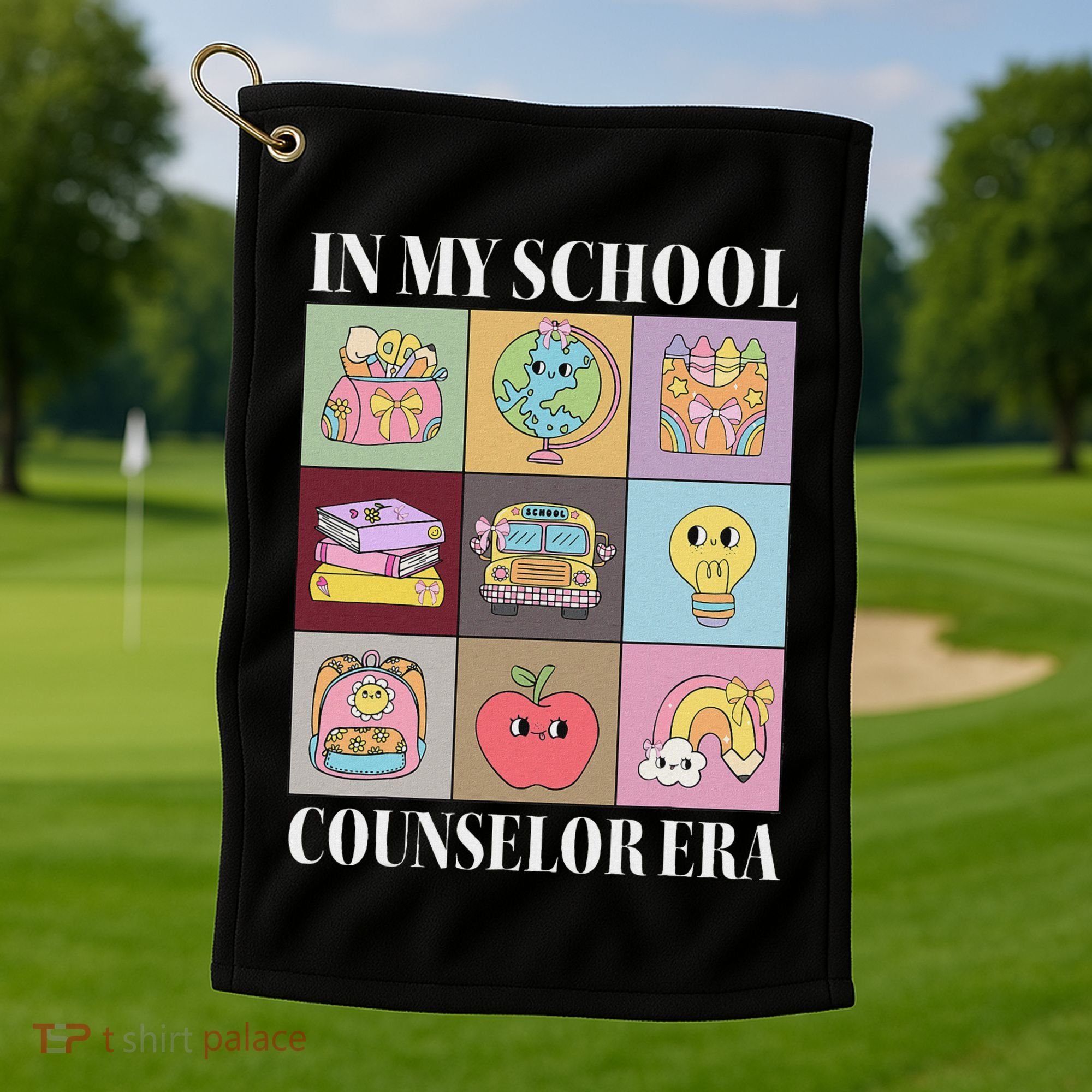 In My School Counselor Era Back To School Teacher Counseling Golf Towel