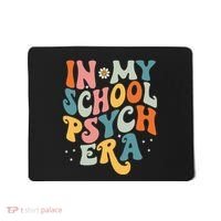 In My School Psych Era Retro School Psychologist Psychology Mousepad thumb 0