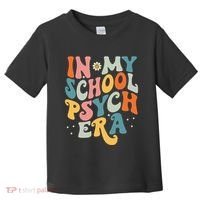 In My School Psych Era Retro School Psychologist Psychology Toddler T-Shirt thumb 0