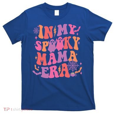 In My Spooky Mama Era Halloween Spooky Mom Gift T-Shirt
