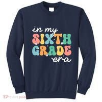In My Sixth Grade Era 6th Grade Girl Teacher Back To School Sweatshirt thumb 0
