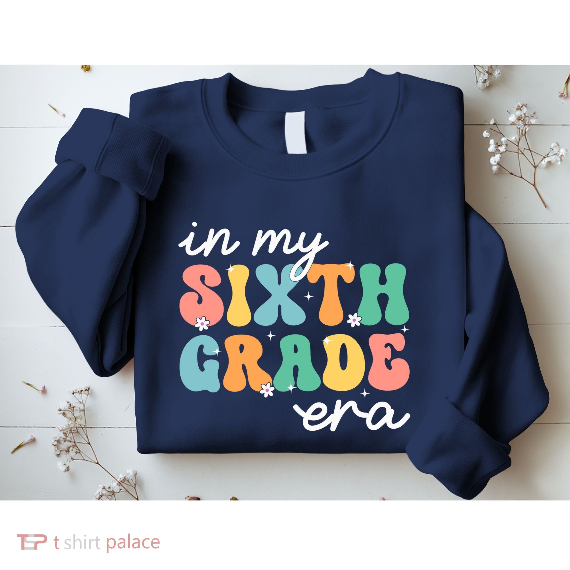 In My Sixth Grade Era 6th Grade Girl Teacher Back To School Sweatshirt