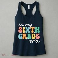 In My Sixth Grade Era 6th Grade Girl Teacher Back To School Women's Tank Top thumb 3