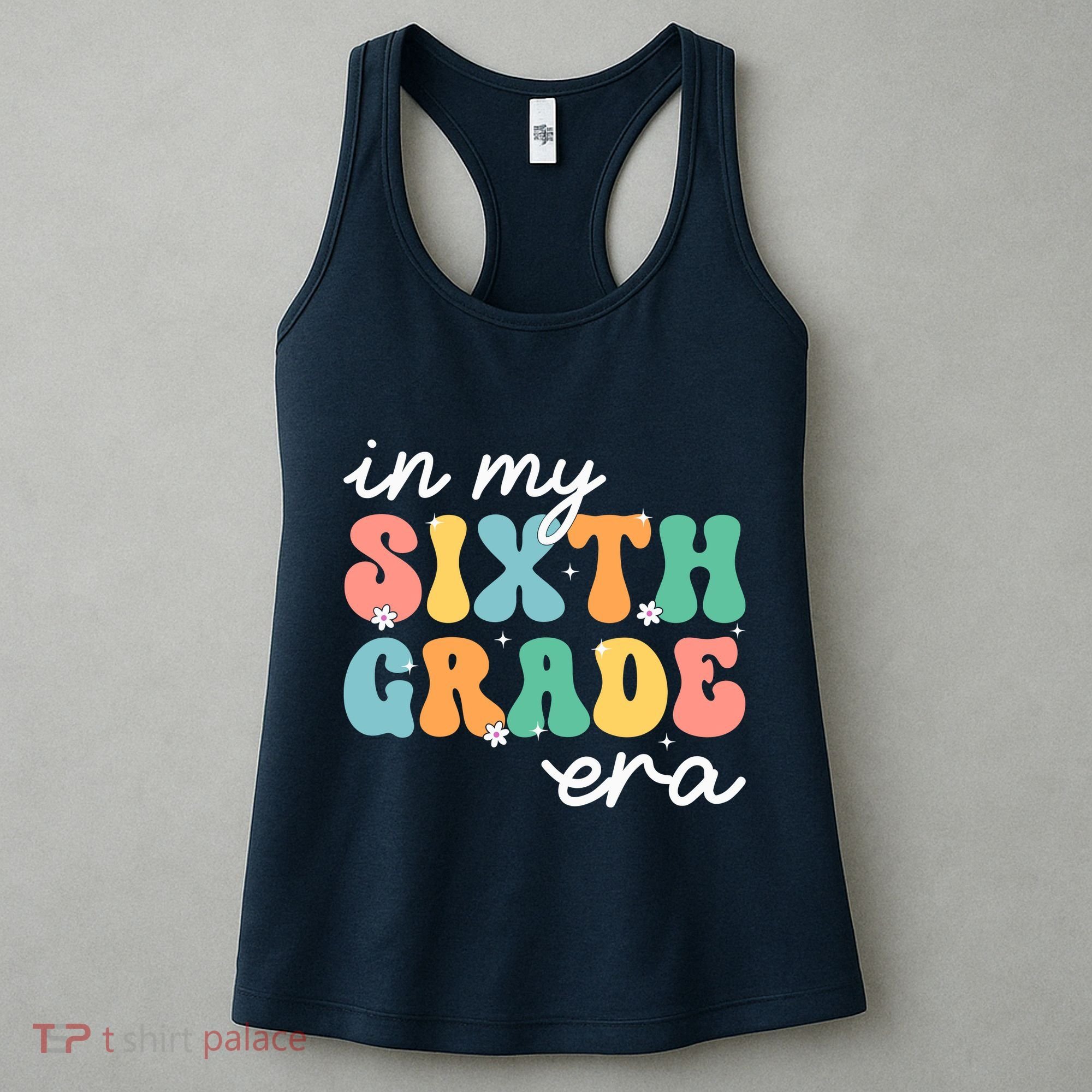 In My Sixth Grade Era 6th Grade Girl Teacher Back To School Women's Tank Top