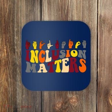 Inclusion Matters Sign Language Coaster