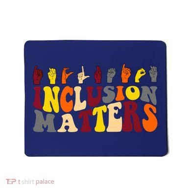 Inclusion Matters Sign Language Mousepad