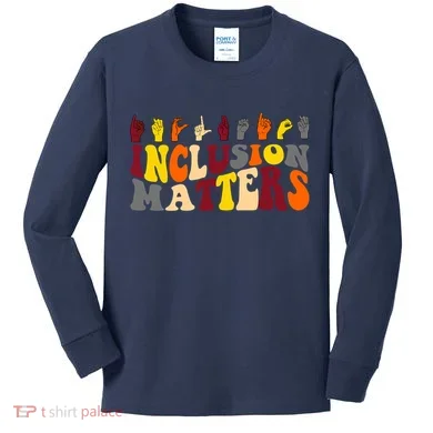 Inclusion Matters Sign Language Kids Long Sleeve Shirt