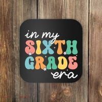 In My Sixth Grade Era 6th Grade Girl Teacher Back To School Coaster thumb 0