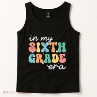 In My Sixth Grade Era 6th Grade Girl Teacher Back To School Tank Top thumb 2