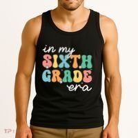 In My Sixth Grade Era 6th Grade Girl Teacher Back To School Tank Top thumb 3