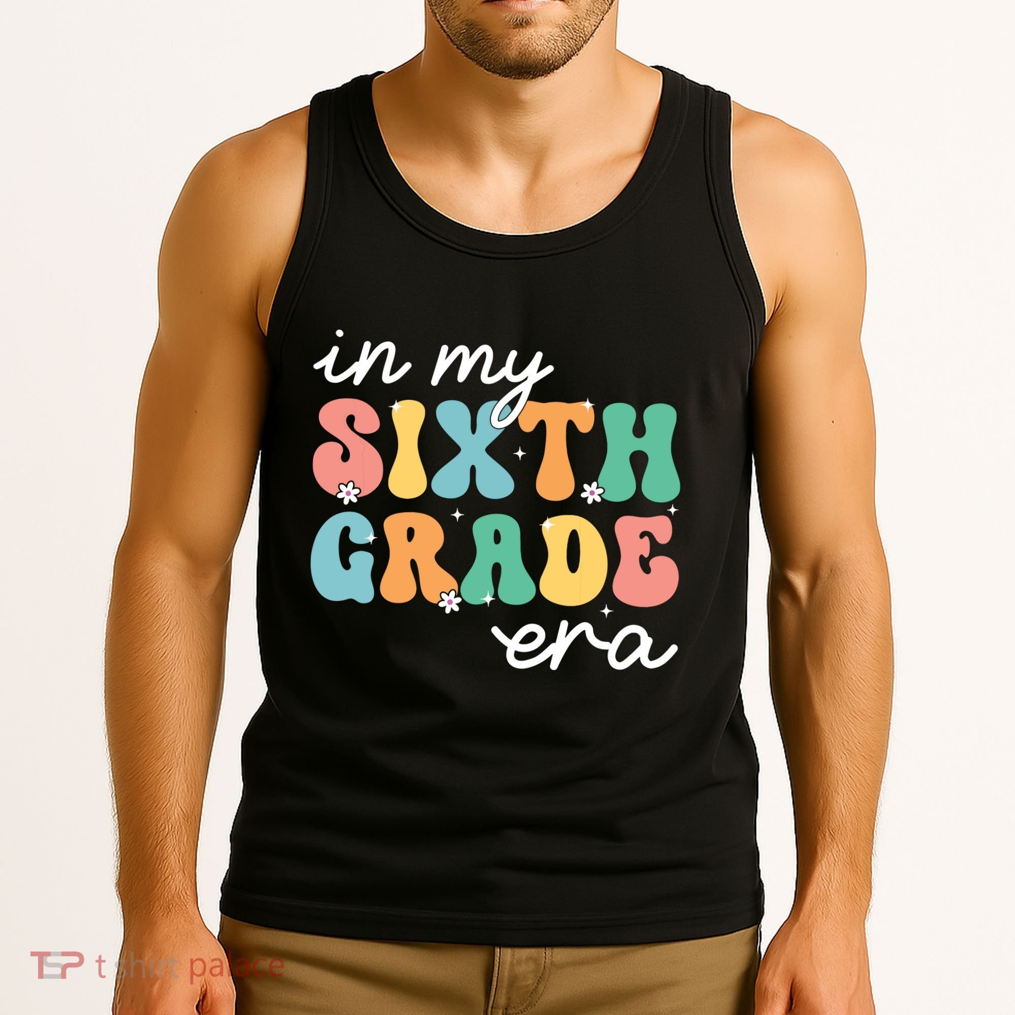 In My Sixth Grade Era 6th Grade Girl Teacher Back To School Tank Top