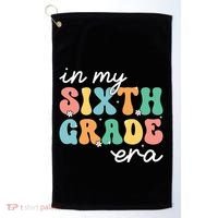 In My Sixth Grade Era 6th Grade Girl Teacher Back To School Golf Towel thumb 0